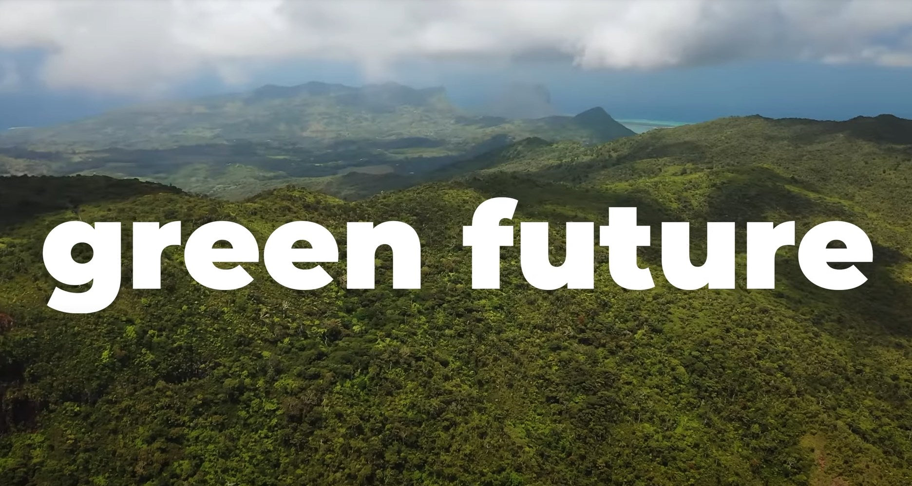 Load video: Green Future